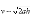 v~sqrt(2ah)