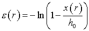 epsilon(r)=-ln(1-x(r)/h0)